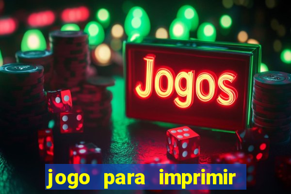 jogo para imprimir e montar